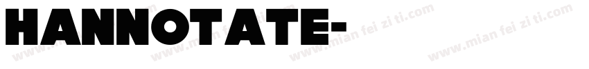 hannotate字体转换