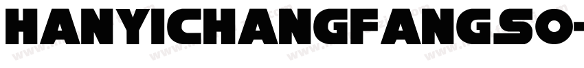 hanyichangfangso字体转换