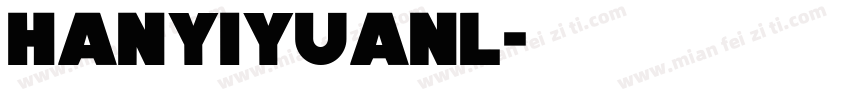 hanyiyuanl字体转换