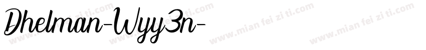 Dhelman-Wyy3n字体转换