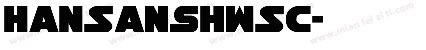 HanSansHWSC字体转换