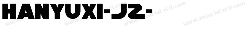 HanyuXi-JZ字体转换