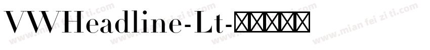 VWHeadline-Lt字体转换
