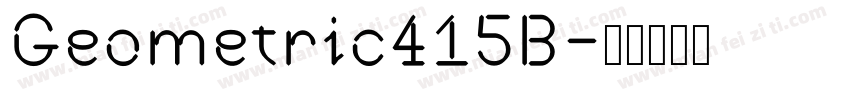Geometric415B字体转换