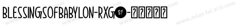 BlessingsOfBabylon-rXg7字体转换