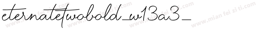 EternateTwobold-w13A3字体转换
