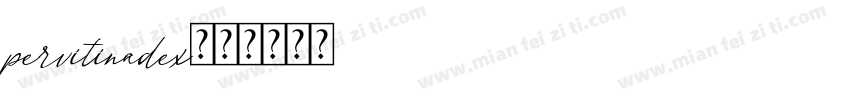 pervitinadex字体转换