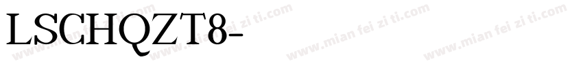 LSCH_ZT8字体转换