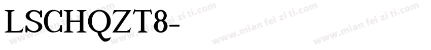 LSCH_ZT8字体转换