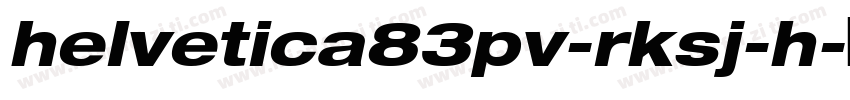 helvetica83pv-rksj-h字体转换