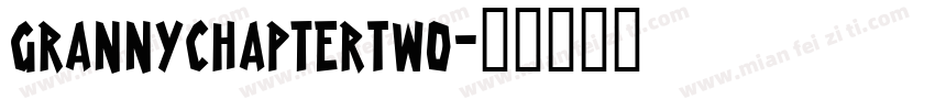 GrannyChapterTwo字体转换