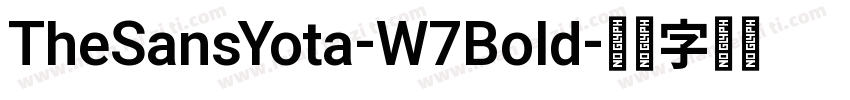 TheSansYota-W7Bold字体转换
