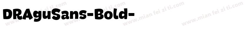 DRAguSans-Bold字体转换
