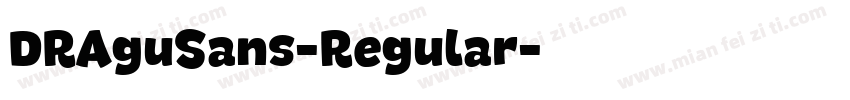 DRAguSans-Regular字体转换