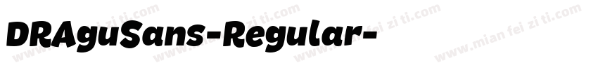 DRAguSans-Regular字体转换