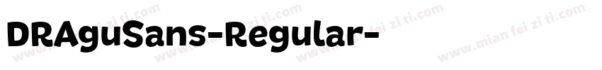 DRAguSans-Regular字体转换