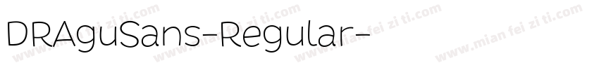 DRAguSans-Regular字体转换