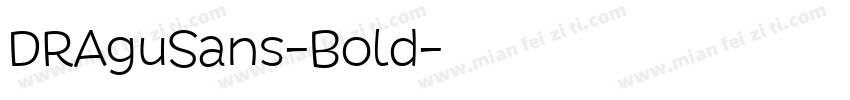 DRAguSans-Bold字体转换