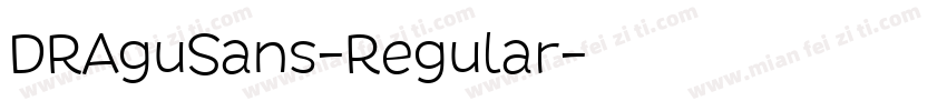 DRAguSans-Regular字体转换