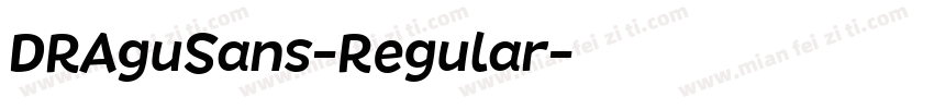 DRAguSans-Regular字体转换