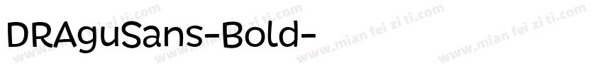 DRAguSans-Bold字体转换