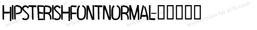 hipsterishfontnormal字体转换