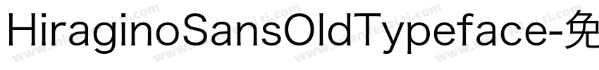 HiraginoSansOldTypeface字体转换