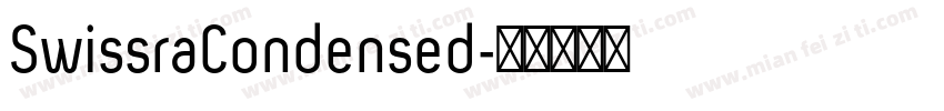 SwissraCondensed字体转换
