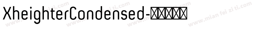 XheighterCondensed字体转换