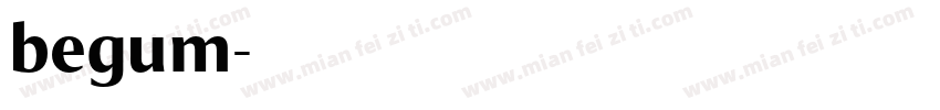 begum字体转换