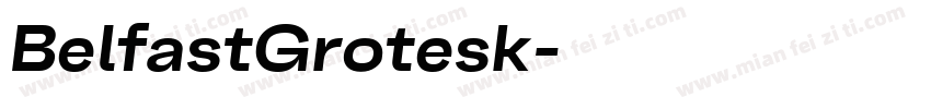 BelfastGrotesk字体转换