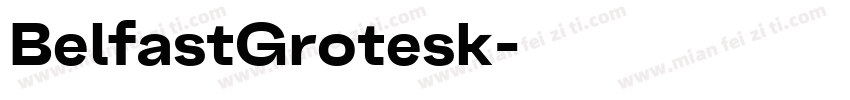 BelfastGrotesk字体转换