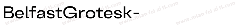 BelfastGrotesk字体转换