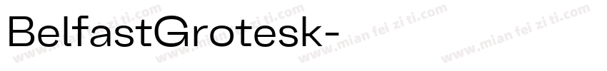 BelfastGrotesk字体转换