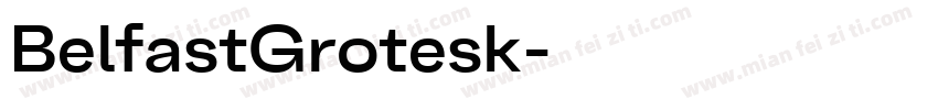 BelfastGrotesk字体转换
