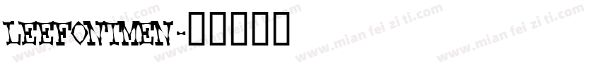 LEEFONTMEN字体转换