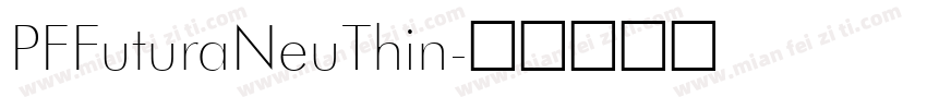 PFFuturaNeuThin字体转换