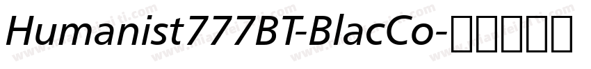 Humanist777BT-BlacCo字体转换