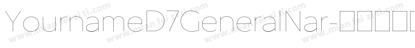 YournameD7GeneralNar字体转换