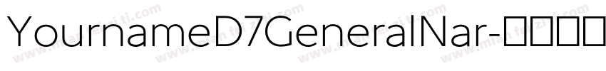 YournameD7GeneralNar字体转换