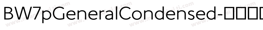 BW7pGeneralCondensed字体转换