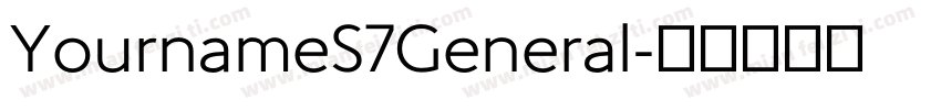YournameS7General字体转换