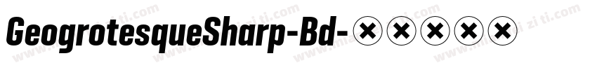 GeogrotesqueSharp-Bd字体转换