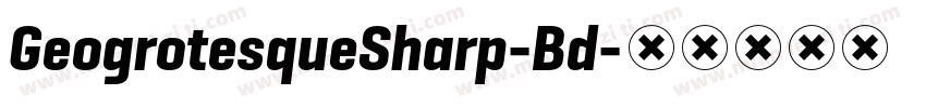 GeogrotesqueSharp-Bd字体转换