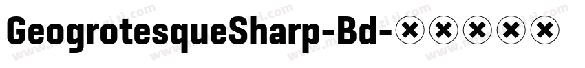GeogrotesqueSharp-Bd字体转换