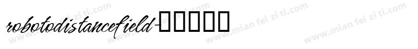 robotodistancefield字体转换