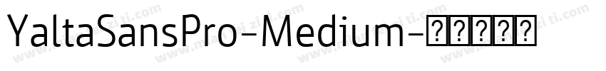 YaltaSansPro-Medium字体转换