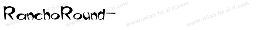 RanchoRound字体转换