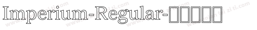 Imperium-Regular字体转换