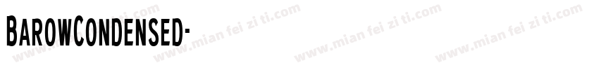 BarowCondensed字体转换